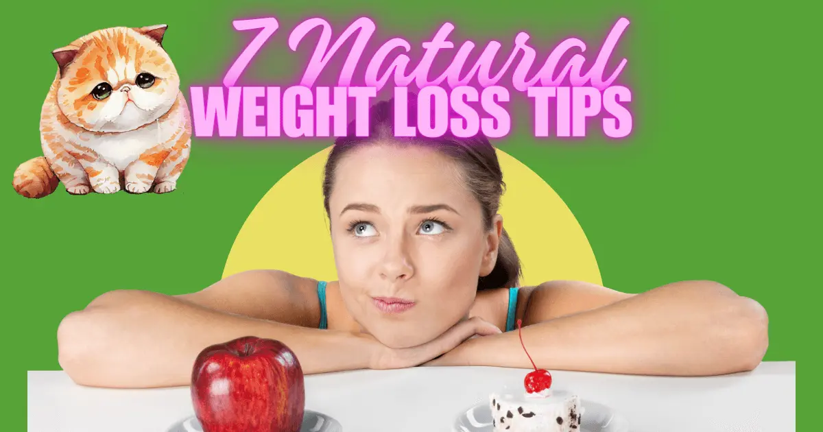 7 Ways to Loss Weight Naturally