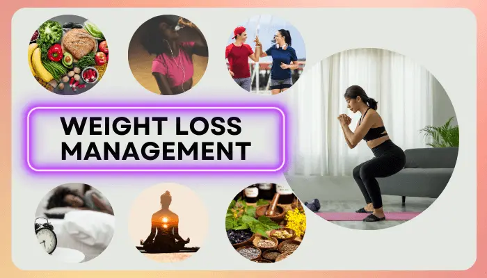 Weight loss management 7 Ways to Loss Weight Naturally