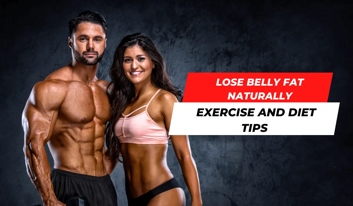 8 ways to Lose Belly Fat Naturally at Home: Exercise and Diet Tips