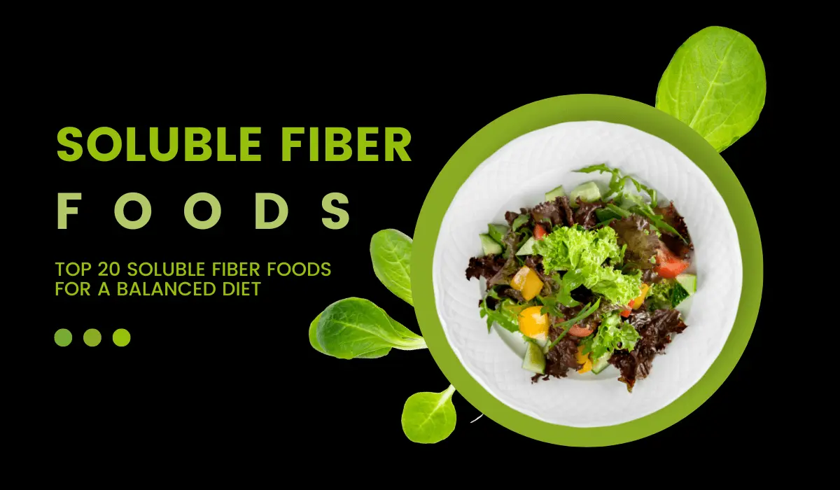 What Are The Best Soluble Fiber Foods