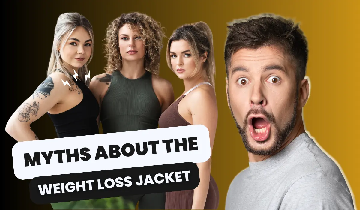 Myths About The Weight Loss Jacket