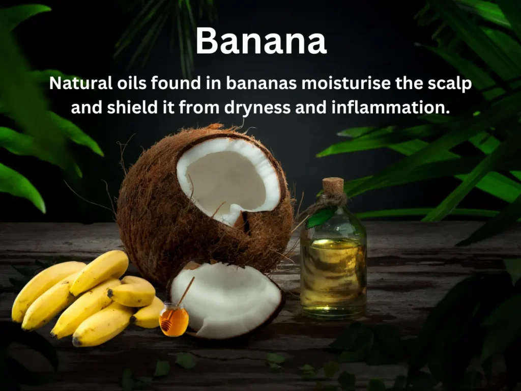 How to Care Hair in Summer Banana - Natural oils found in bananas moisturise the scalp and shield it from dryness and inflammation.